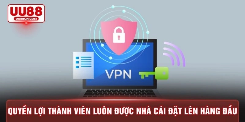 Quyền lợi thành viên luôn được nhà cái đặt lên hàng đầu
